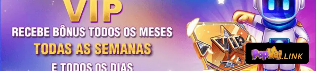 Ofertas e bônus reais no POPVAI cassino